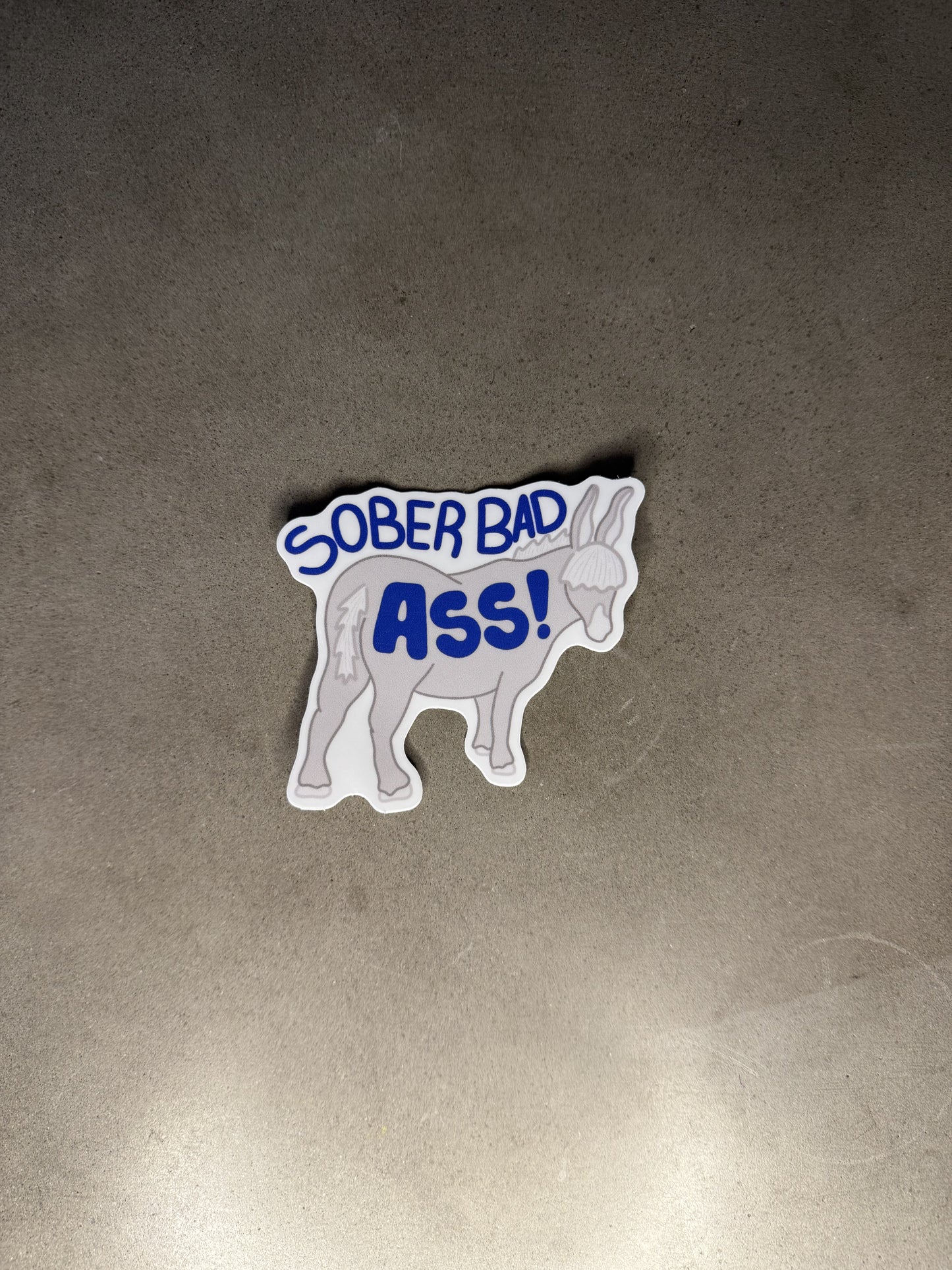 Sober Bad Ass!