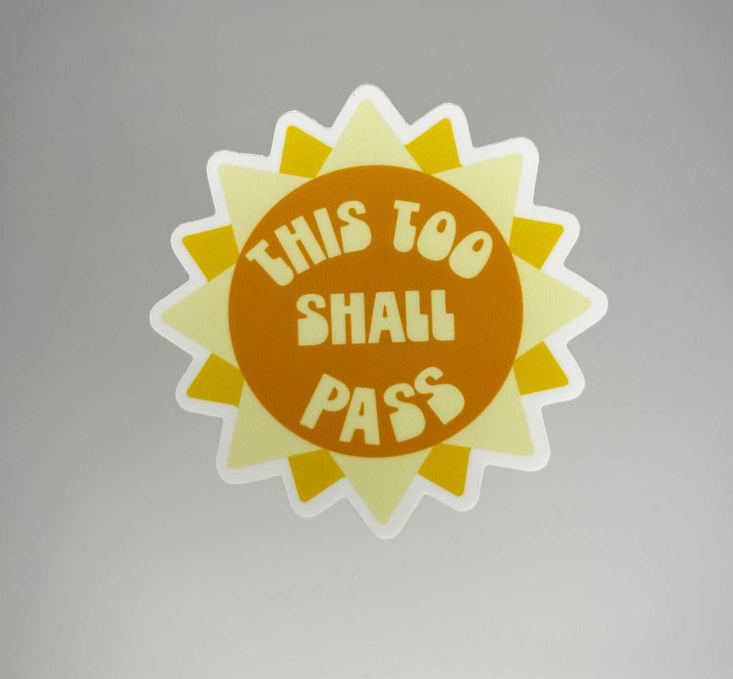 This Too Shall Pass