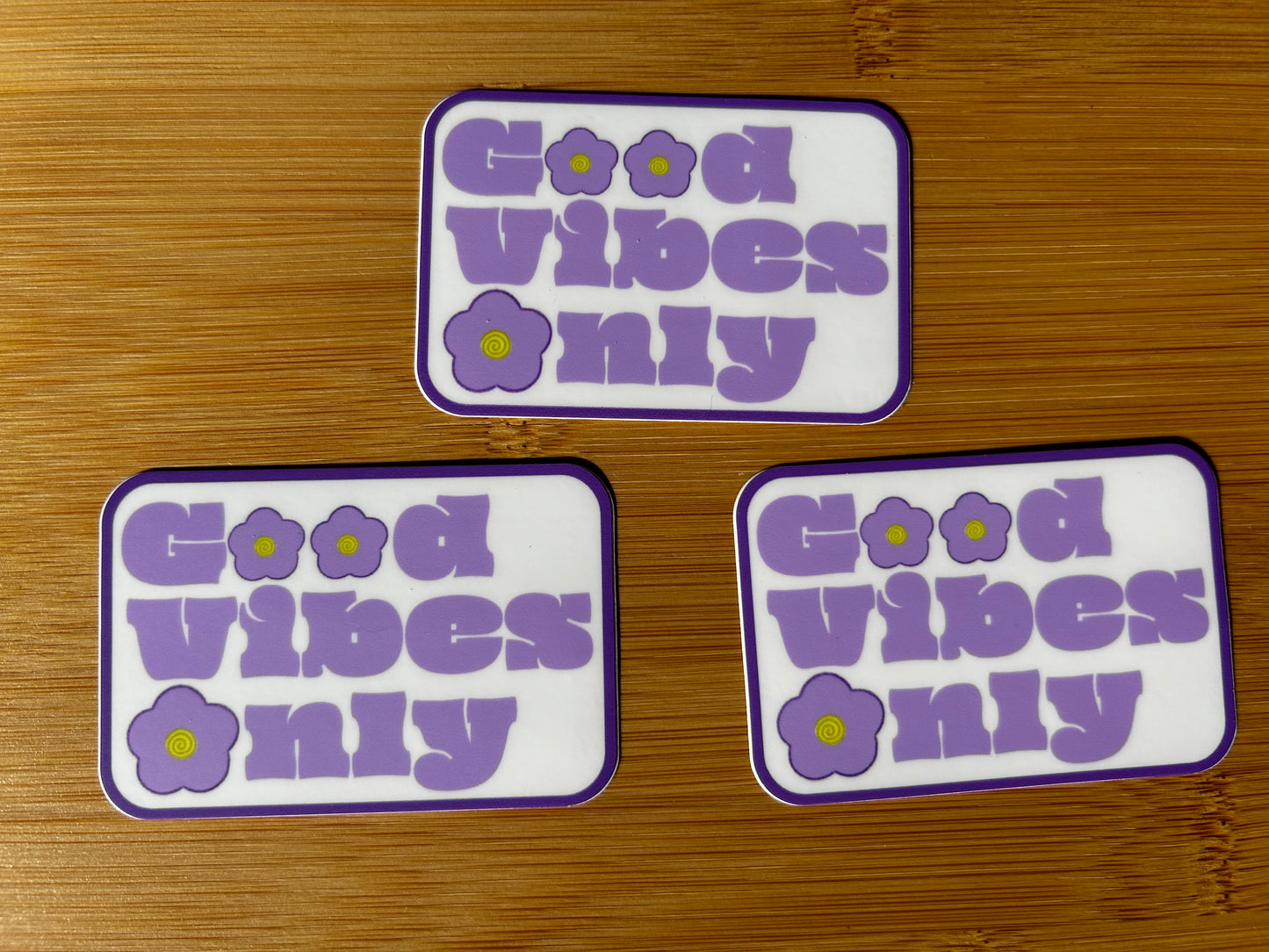 Good Vibes Only
