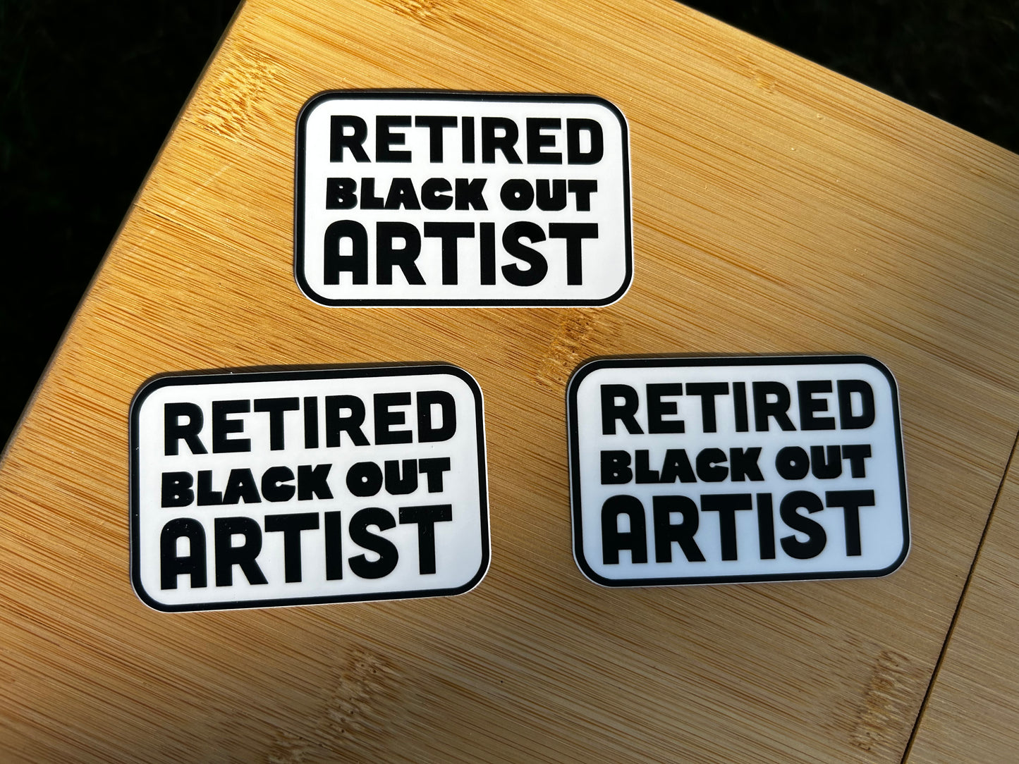 Retired Blackout Artist